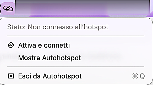 Menu di Autohotspot nella barra menu del Mac: Stato: Non connesso all'hotspot; Attiva e connetti; Mostra Autohotspot; Esci da Autohotspot.