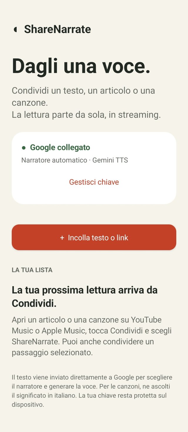 Schermata iniziale di ShareNarrate: titolo Dagli una voce, stato Google collegato con narratore automatico Gemini TTS e comando Gestisci chiave, pulsante Incolla testo o link e sezione La tua lista.